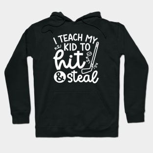 I Teach My Kid To Hit And Steal Hockey Mom Day Cute Funny Hoodie